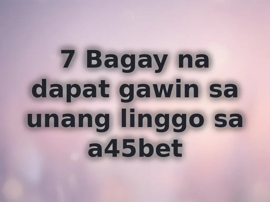 Unang linggo strategy